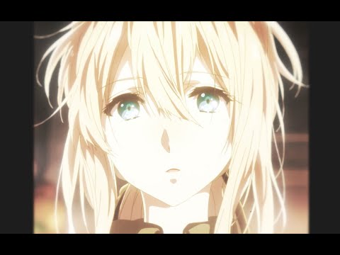 【MAD/AMV】Violet Evergarden【FREYA】