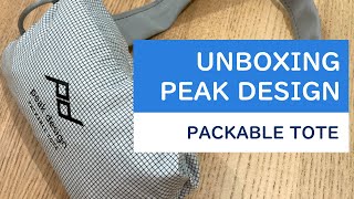Unboxing Peak Design Packable Tote