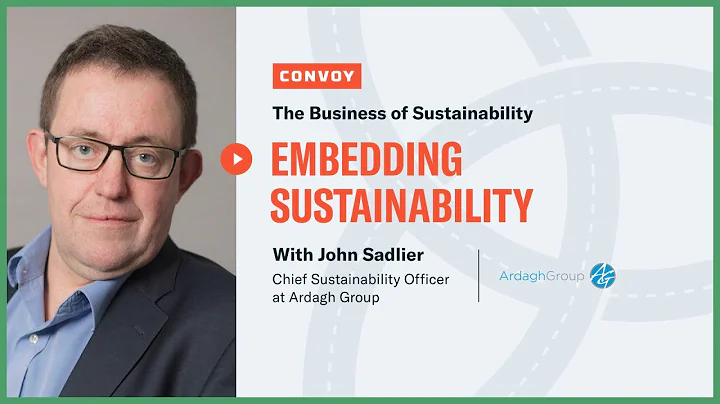 Embedding Sustainability with Ardagh Group's John ...