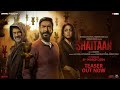 Shaitaan teaser  ajay devgn r madhavan jyotika  jio studios devgn films panorama studios