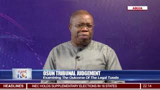 Osun Election: Examining The Outcome Of Tribunal's Verdict