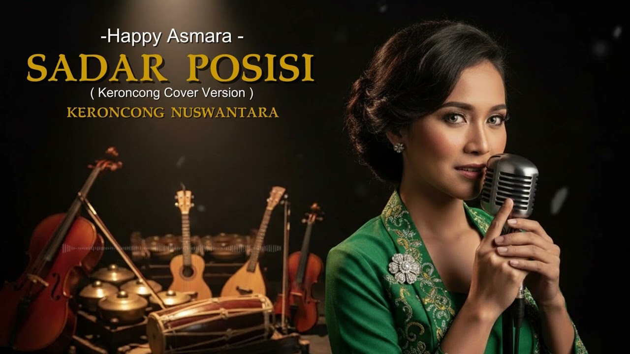 SADAR POSISI – Happy Asmara (Keroncong Jazz Cover) | KERONCONG NUSWANTARA