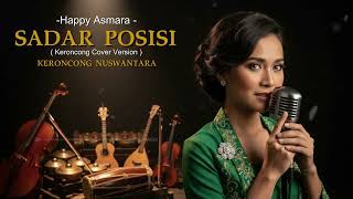 Download Lagu SADAR POSISI – Happy Asmara (Keroncong Jazz Cover) | KERONCONG NUSWANTARA MP3