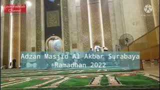 Adzan Masjid Al Akbar Surabaya || Ramadhan 2022