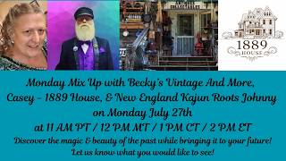 Monday Mix Up with Casey 1889 House, Johnny New England Kajun Roots Reseller, & I!