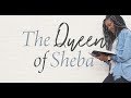 The Queen of Sheba, Day 1
