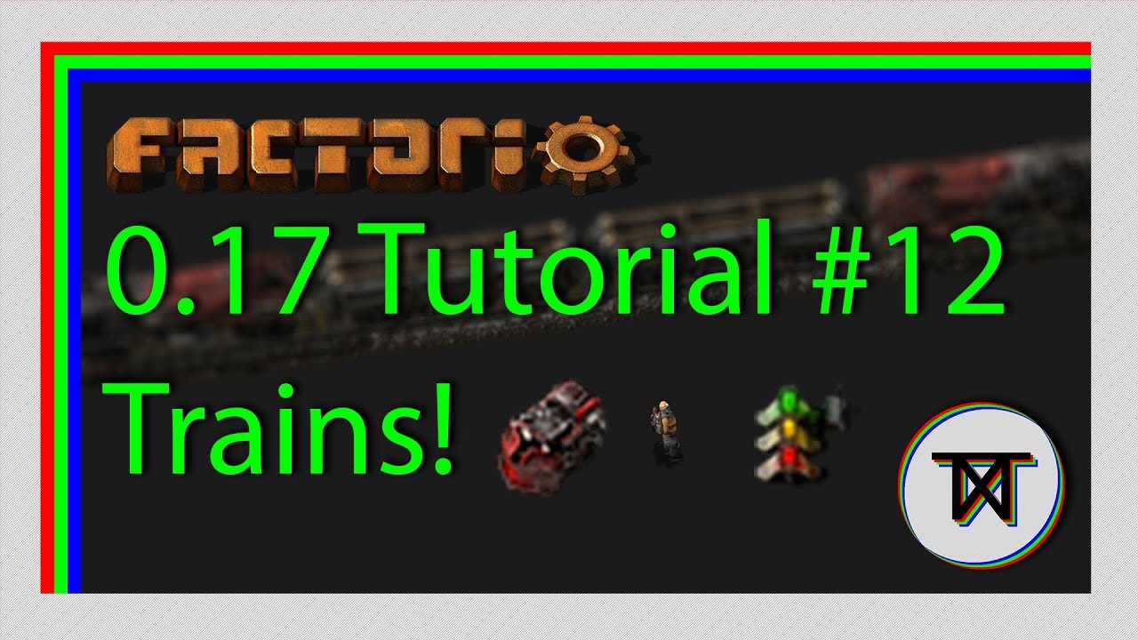 [0.17] Trains! - #12 The Complete Factorio Tutorial - YouTube