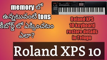 how to Roland XPS 10 keyboard restore details in Telugu