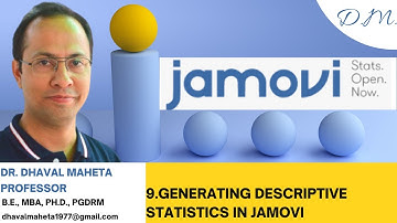 9. Generating Descriptive Statistics in Jamovi || Dr. Dhaval Maheta