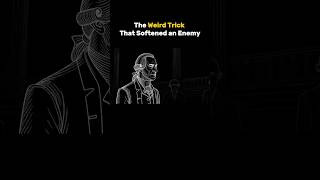 The Weird Trick That Softened an Enemy