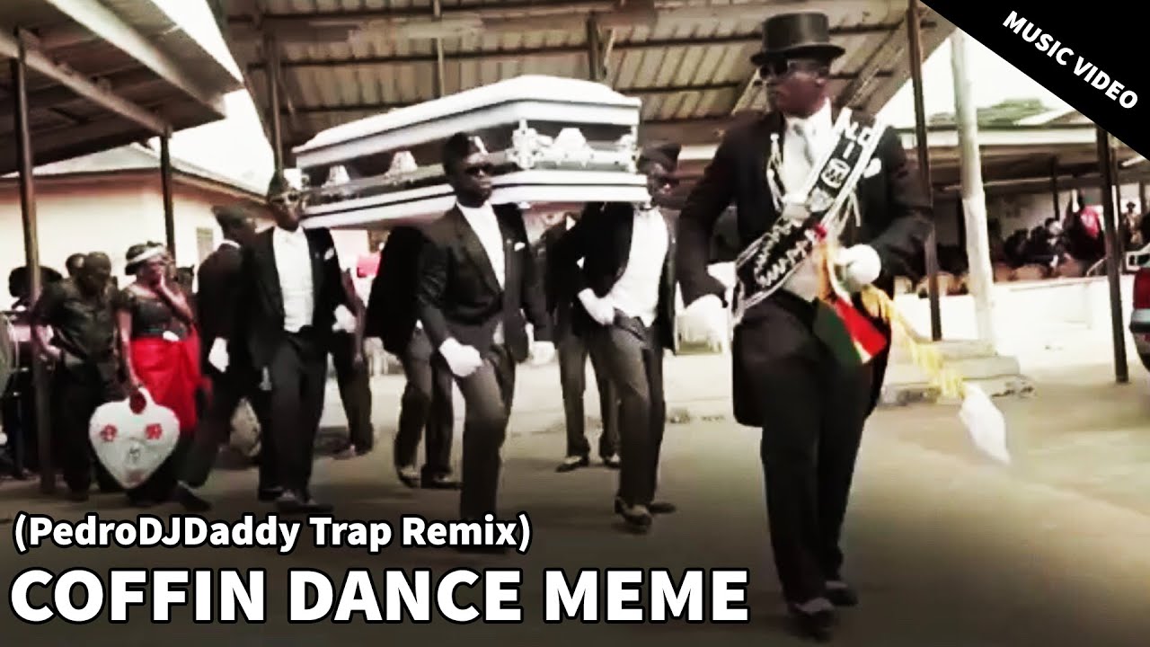 Coffin remix. Coffin Dance. Coffin Dance meme (PEDRODJDADDY Trap Remix). Coffin Dance meme (PEDRODJDADDY Trap Remix) скелеты. Coffin Dance meme музыка.