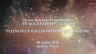 54 ème Spectacle Pyromélodique DE ROGNY LES SEPT ECLUSES