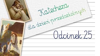 KATECHEZA DLA DZIECI PRZEDSZKOLNYCH: #25 - Dobry Pasterz