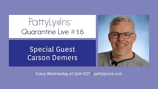 Pattys Quarantine Live #16 - Carson Demers