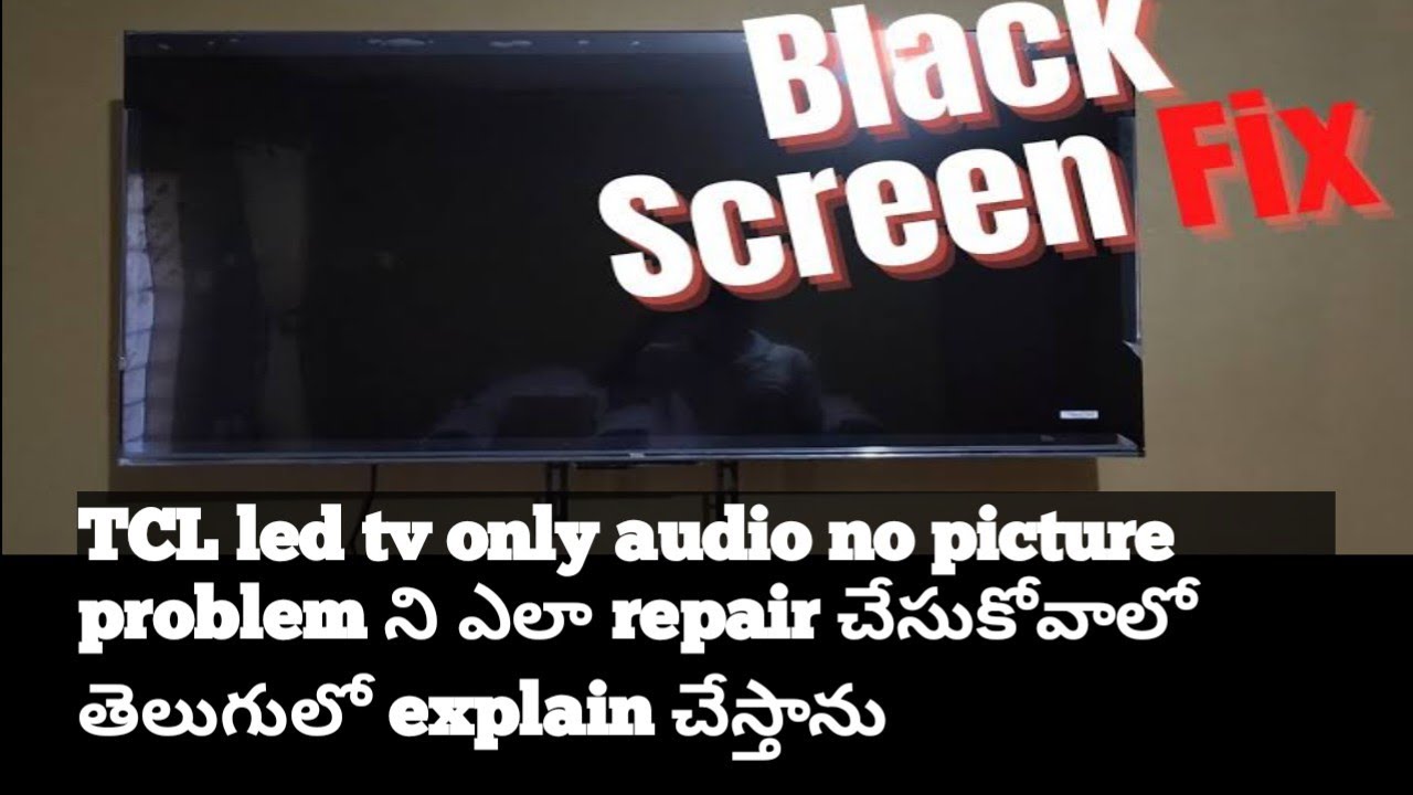 TCL LED TV sound ok but no picture how to repairing this video|Telugu explain