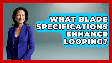 What Blade Specifications Enhance Looping? - Ping Pong Prodigy