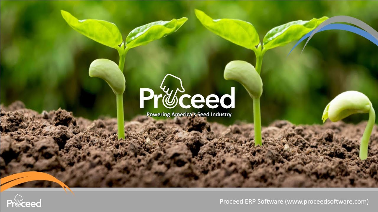 Proceed Software Overview For Agriculture and Seed Companies - YouTube