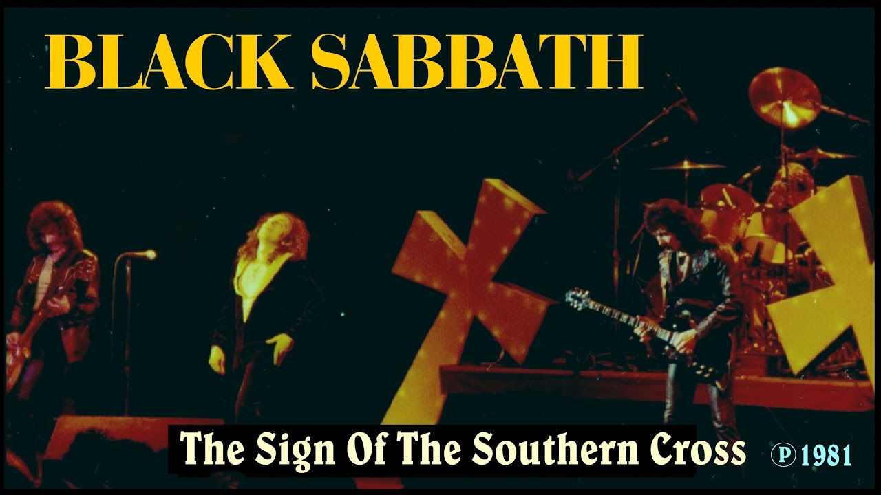 black-sabbath-the-sign-of-the-southern-cross-youtube