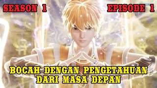 Bocah Dengan Pengetahuan Dari Masa Depan | Tales of Demons and Gods Season 1 - Episode 1 Sub Indo