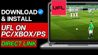 How To Download/Play UFL Football On Playstation Xbox And PC For FREE | Download UFL Open Beta