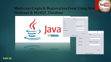 Multi-user login & registration system using java netbeans & MySQL database (Part 02).