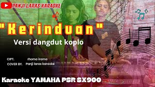 KERINDUAN - rhoma irama ft. rita sugiarto| karaoke tanpa vokal yamaha psr sx900 rasa orkes