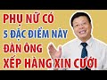 Phụ Nữ Có 5 Đặc Điểm Này Đàn Ông Xếp Hàng Xin Cưới | Đinh Đoàn Official