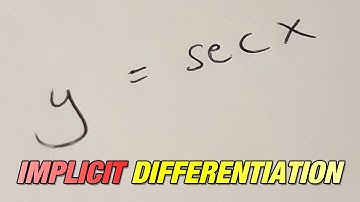 How to differentiate secx using implicit differentiation (quick method)