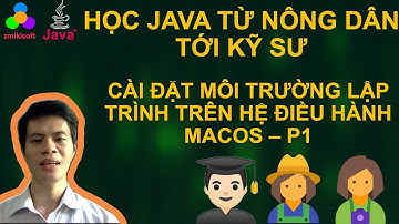 v2-Bài 02.P1 :Cài đặt môi trường Java trên hệ điều hành MacOS - Khoá học Java từ cơ bản tới đi làm