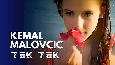 Kemal Malovcic - Tek tek | Official Music Video | Narodna Muzika 