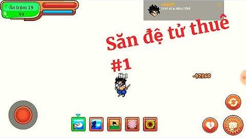 Ngọc rồng online sv7 - bước vào ngành săn đệ tử