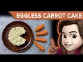 How to make super soft eggless carrot cake  awesome carrot cake  sanaverse