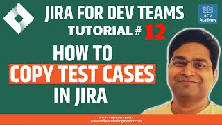 JIRA Tutorial #12 - How to Copy Test Cases in Jira