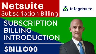 NetSuite Subscription Billing - Introduction - SBILL000 - (Step by Step)
