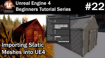 #22 How to Import a Static Mesh (3D Model) into Unreal Engine 4 | Unreal Engine 4 Tutorial *