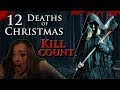 12 Deaths of Christmas (2017) - Kill Count S04 - Death Central