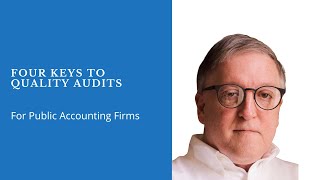 Four Keys to Audit Quality