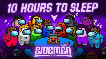 10 HOURS OF BEST SIDEMEN AMONG US TO FALL ASLEEP