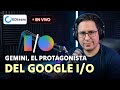 En vivo: Google I/O 2026: Google resolvió el mayor problema de Gemini