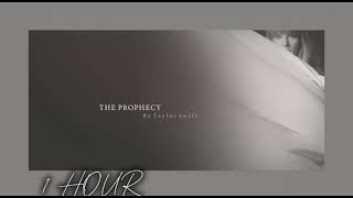 The Prophecy  Taylor Swift (1 HOUR)
