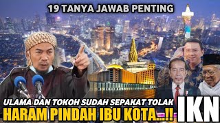 HARAM PINDAH IBU KOTA‼️19 TANYA JAWAB PENTING Ustadz Jel Fathullah ,Lc