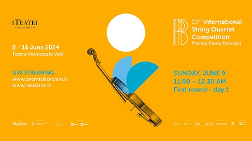 First Round, Day 1, Morning - 13th International String Quartet Competition PREMIO PAOLO BORCIANI