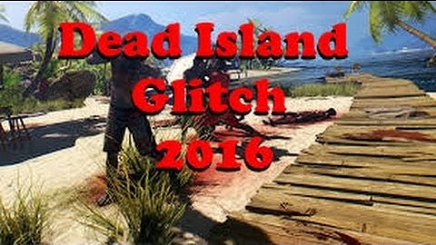 Dead Island Definitive Edition Easy Weapon Duplication Glitch (2016)