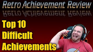 Top 10 Most Difficult Retro Achievements
