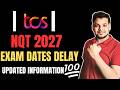 TCS NQT 2027 Exam Delayed | Updated Exam Dates | TCS NQT 2027 Preparation | TCS NQT 2027 Priority