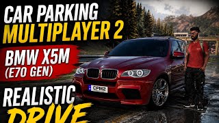 🔥 BMW X5M E70 Realistic Drive & Performance Review | Car Parking Multiplayer 2