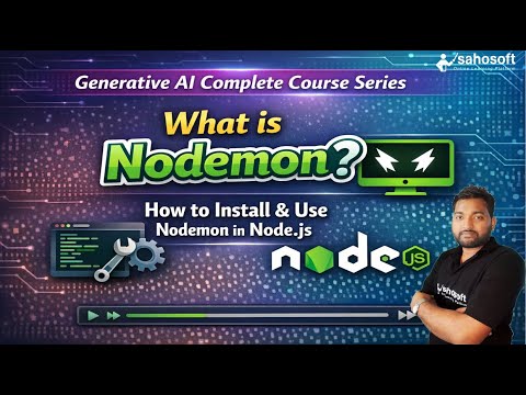 What is Nodemon? | How to Install & Use Nodemon in Node.js | Gen AI ...