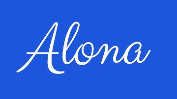 Learn how to Sign the Name Alona Stylishly in Cursive Writing