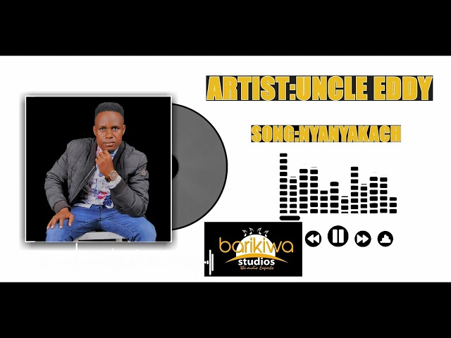 Uncle Eddy][Nyar Nyakach] Official Audio class=