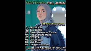 Kumpulan Lagu Bugis Selfi Yamma Lida - Full Album - Berkali Kali #Dangdut Solo